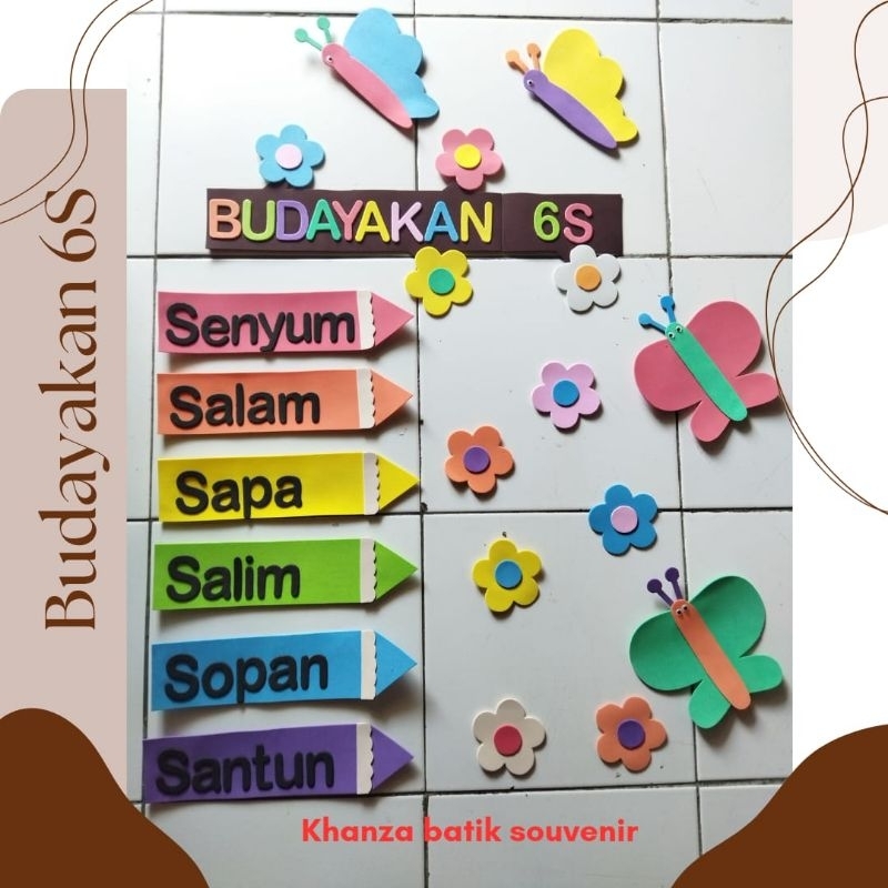 Hiasan dinding kelas Budayakan 6S spon eva