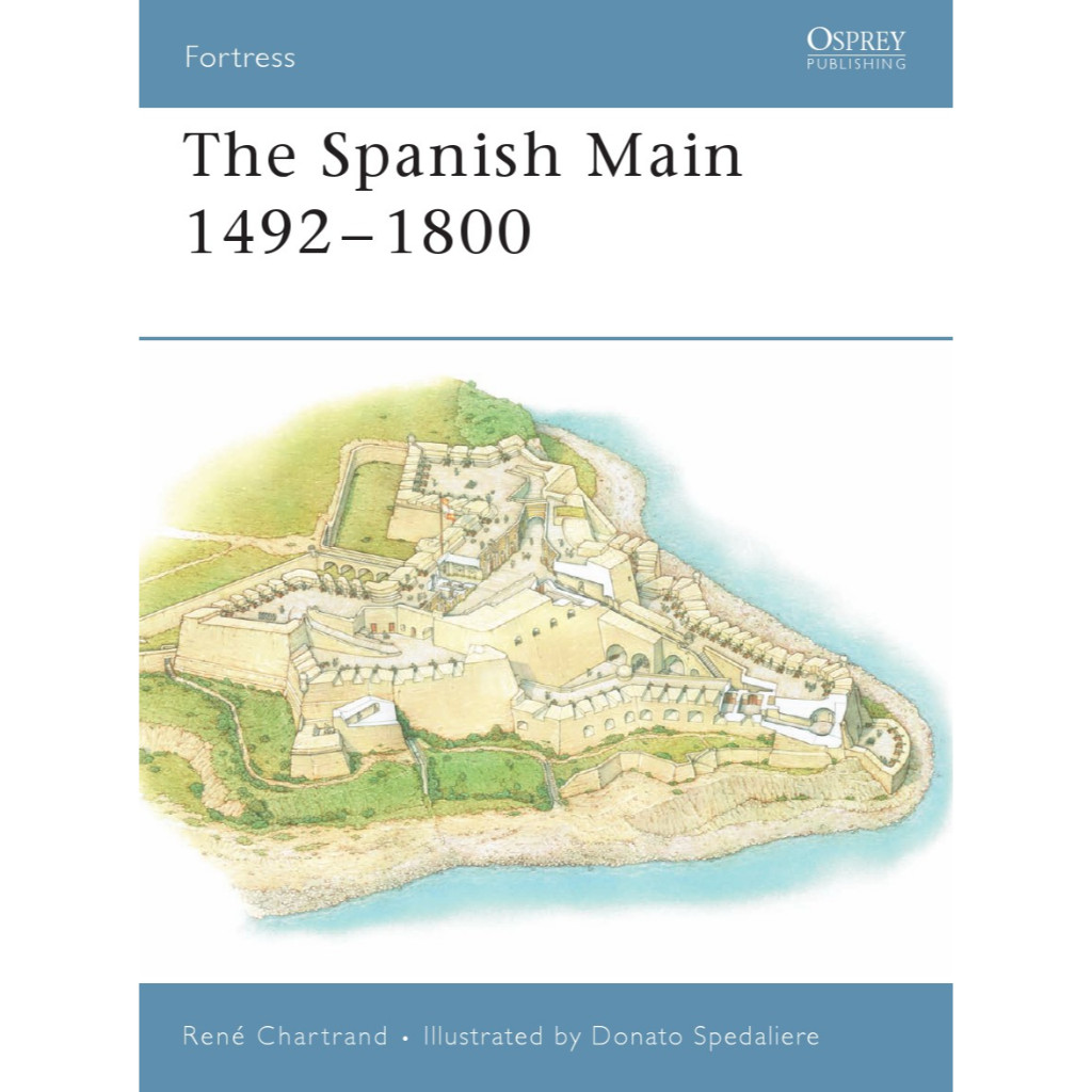 

Osprey Fortress 049 - The Spanish Main 1492-1800 (Sejarah / D)