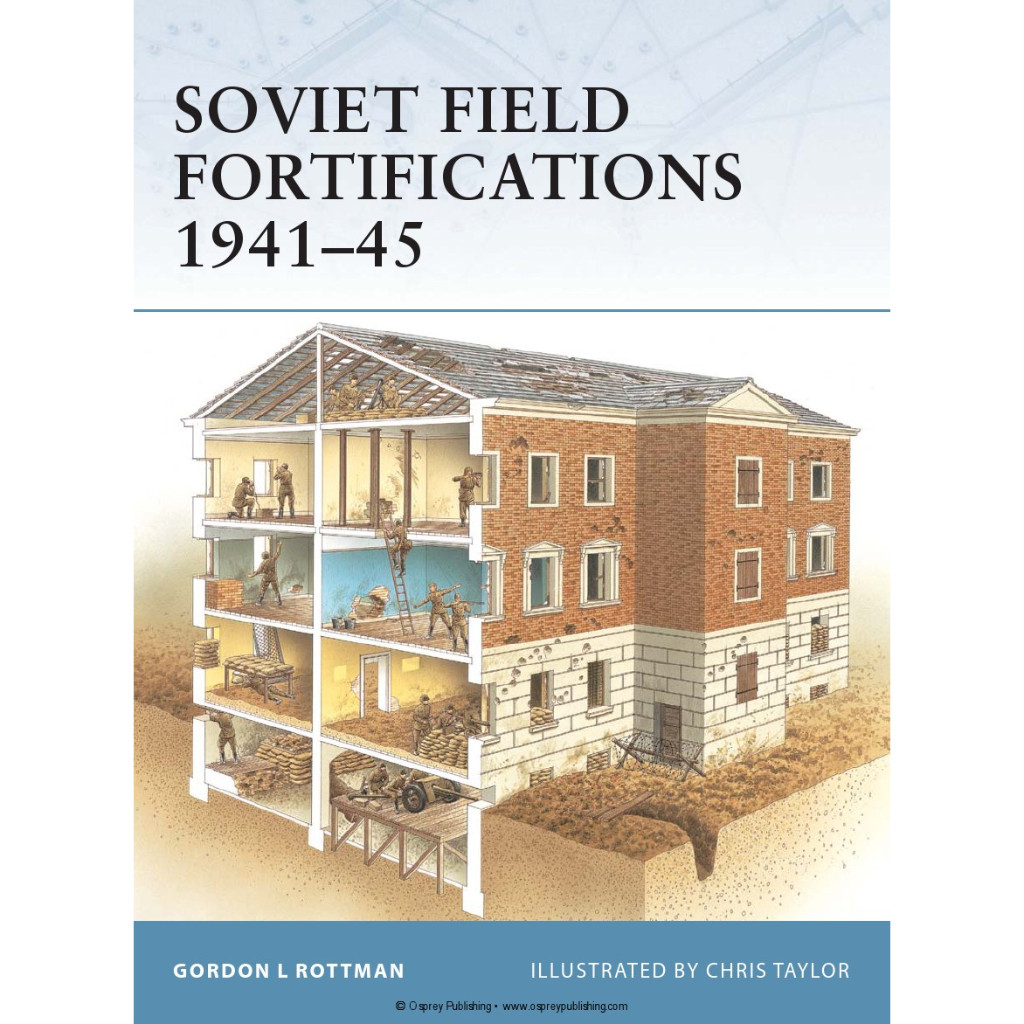 

Osprey Fortress 062 - S0viet Field Fortifications 1941-1945 (Sejarah / D)