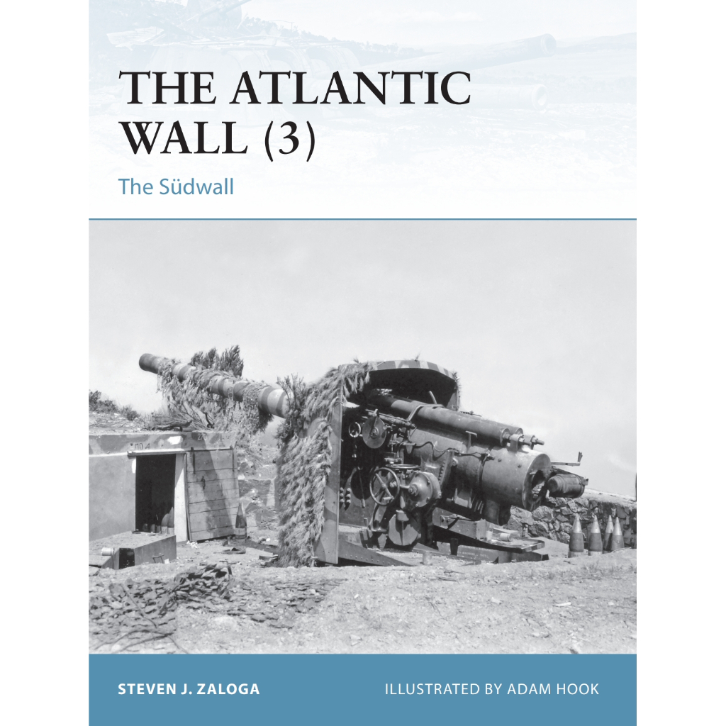 

Osprey Fortress 109 - The Atlantic Wall (3) - The Sudwall (Sejarah / D)