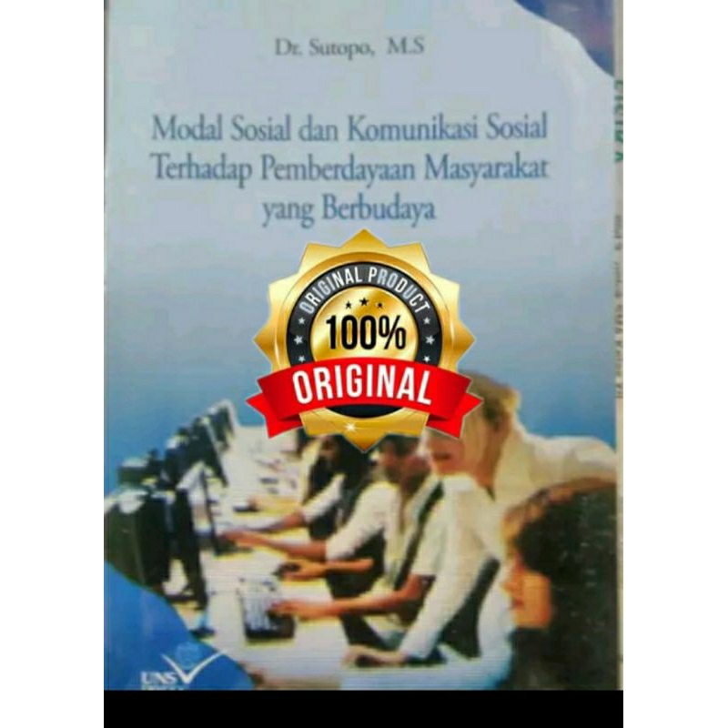 Modal Sosial dan Komunikasi Sosial Terhadap Pemberdayaan Masyarakat Yang Berbudaya