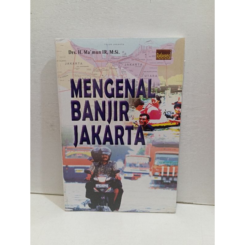 Buku Mengenal Banjir Jakarta by H Ma mun IR