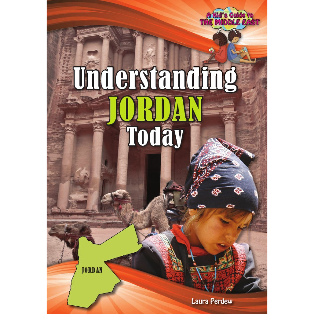 

A Kid's Guide to the Middle East - Understanding Jordan Today (D)