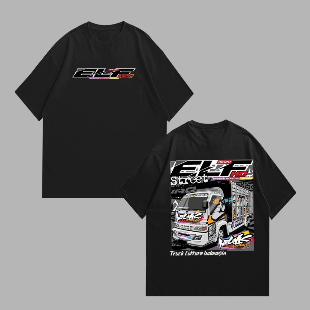 Baju Kaos Truk Elf Mania Truck Isuzu Elf RFR034 Lengan Pendek Katun combed 24s Unisex