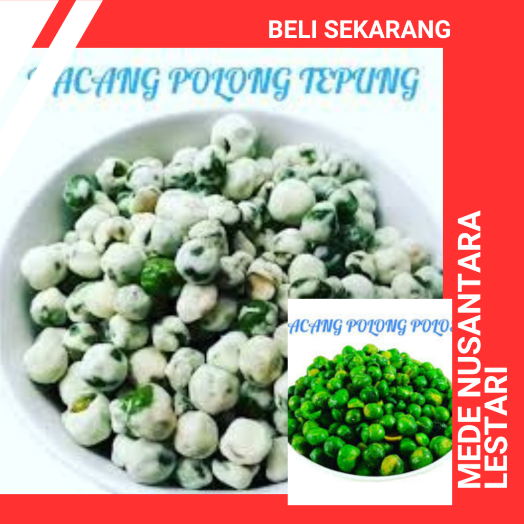

Kacang Polong / Kacang Polong Hijau / Kacang Polong Tepung Asin Gurih