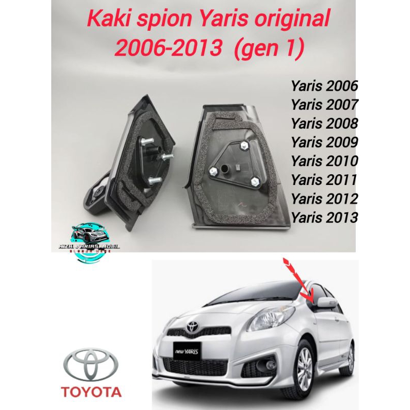 kaki spion yaris/kaki spion yaris 2006-2013 original/Dudukan spion yaris lama original