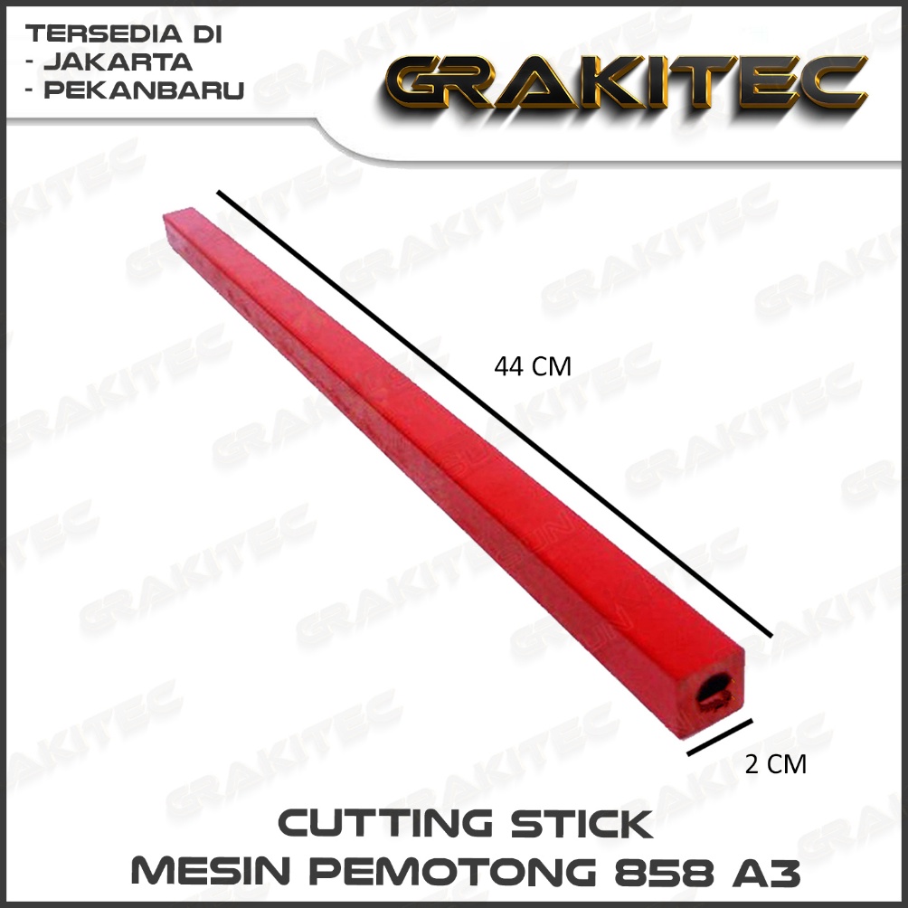 

KODE V56C Cutting Stick Mesin GRAKITEC Cabang Jakarta