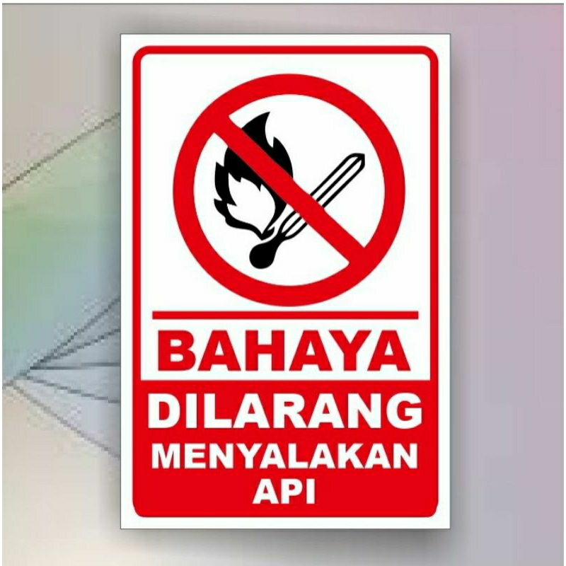 

stiker bahaya dilarang menyalakan api waterproof