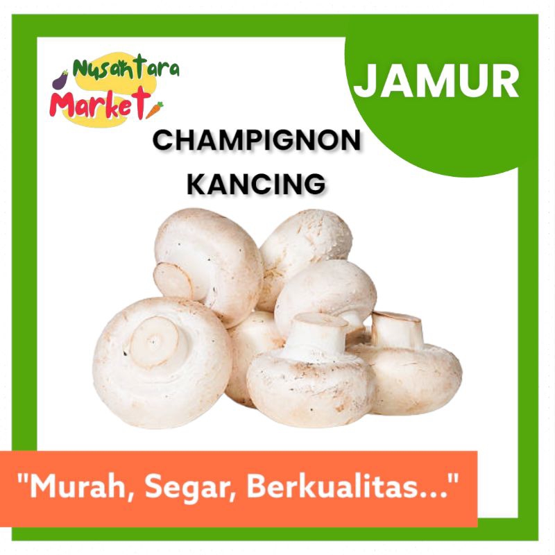 

JAMUR KANCING | CHAMPIGNON | 200 GR | NUSANTARA MARKET