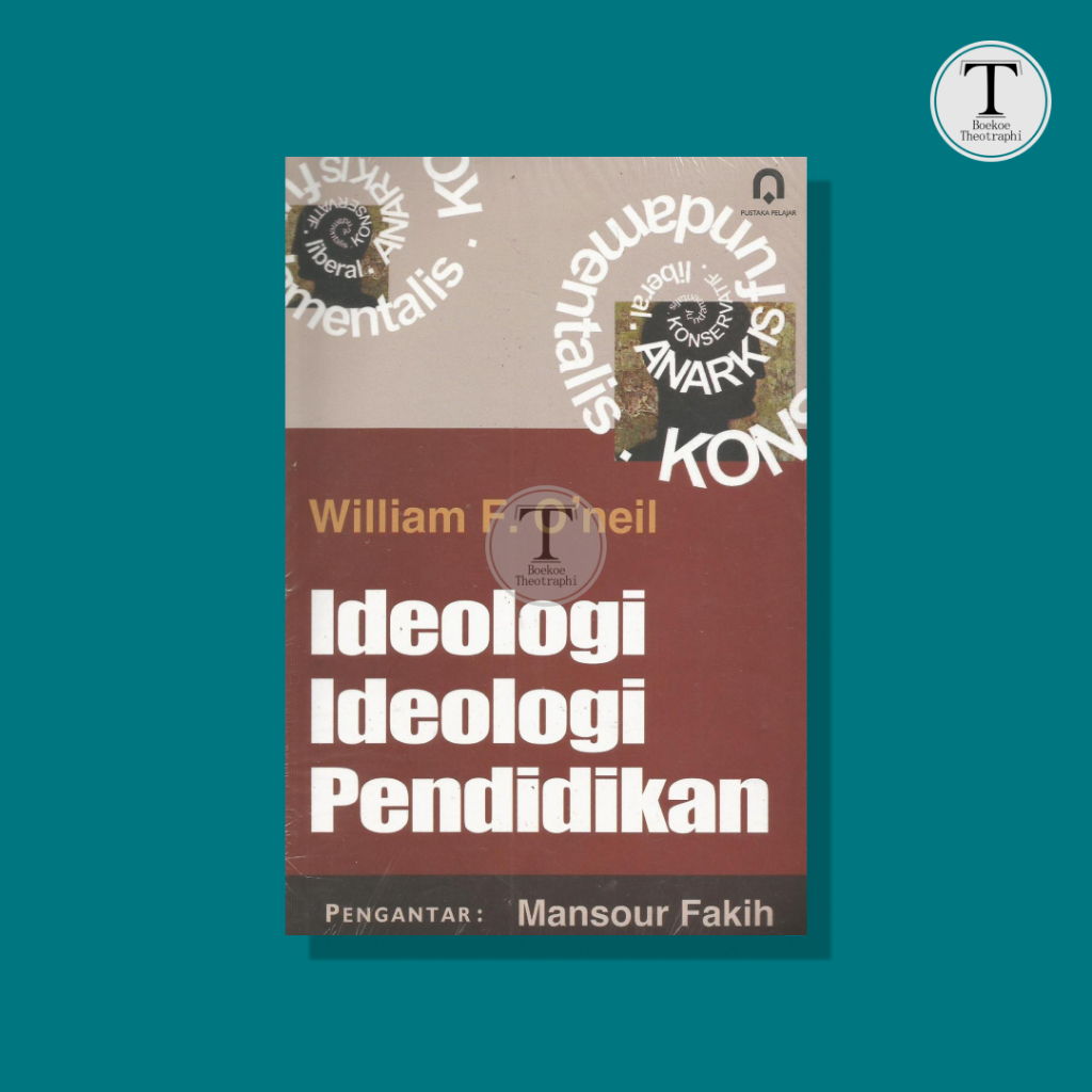 IDEOLOGI-IDEOLOGI PENDIDIKAN - William F. O'neil