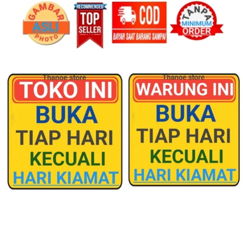 

Stiker Toko Atau Warung Ini Buka Tiap Hari Kecuali Hari Kiamat