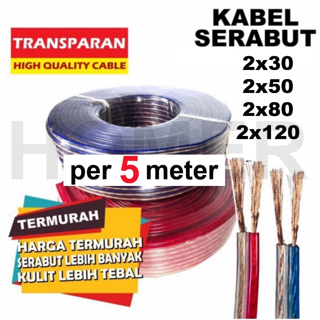 KABEL SERABUT TRANSPARAN KABEL MONSTER KABEL SERABUT KABEL LISTRIK KABEL AUDIO KABEL TRANSPARAN 2x30