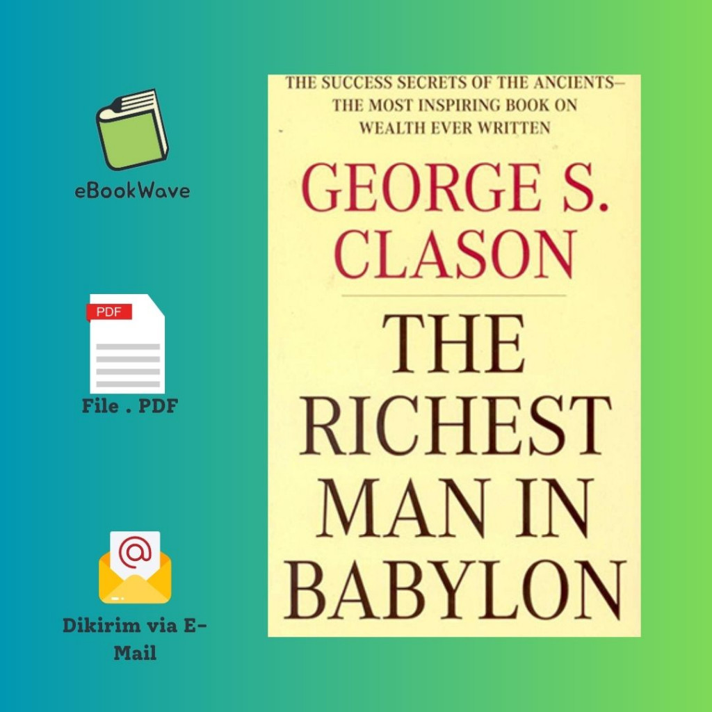 

The Richest Man in Babylon by George Clason (Bahasa Inggris)