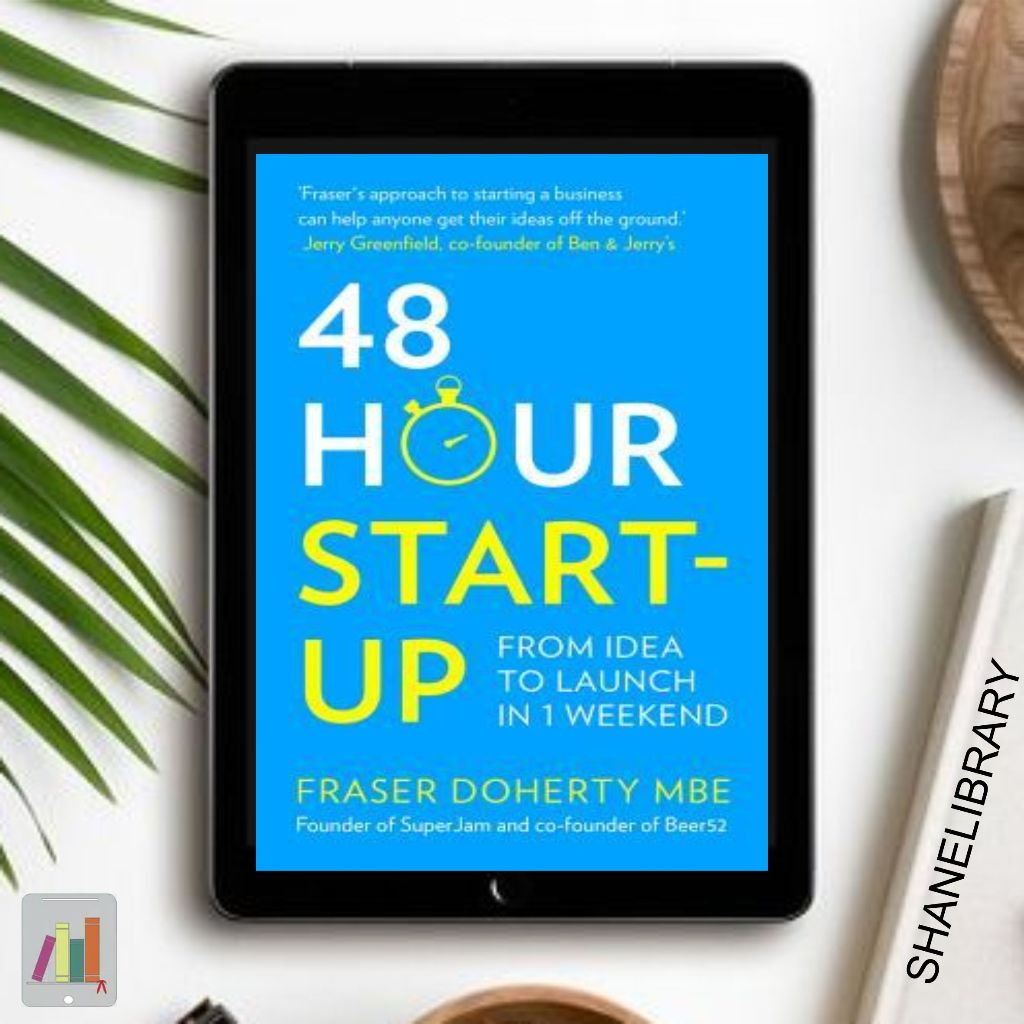 

48 Hour Start Ups by Fraser Doherty