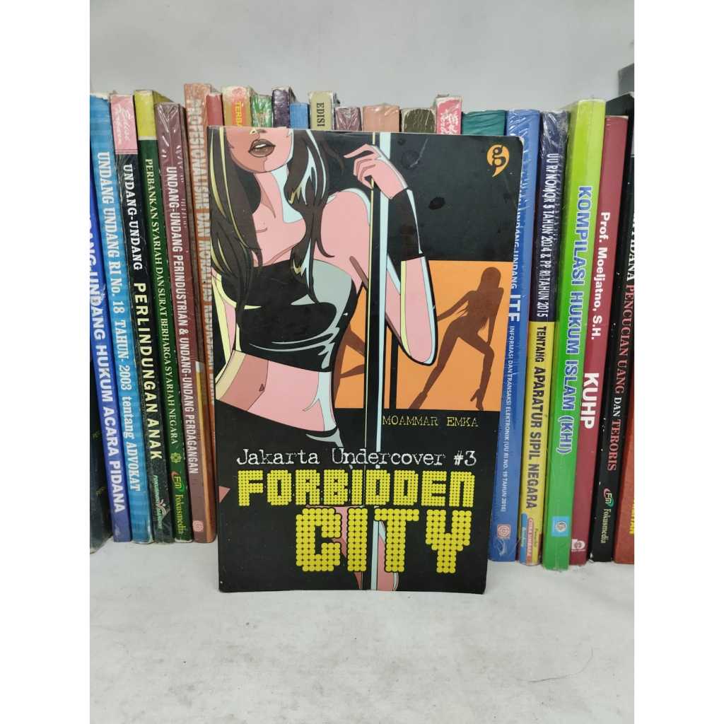 NOVEL : JAKARTA UNDERCOVER #3 FORBIDDEN CITY
