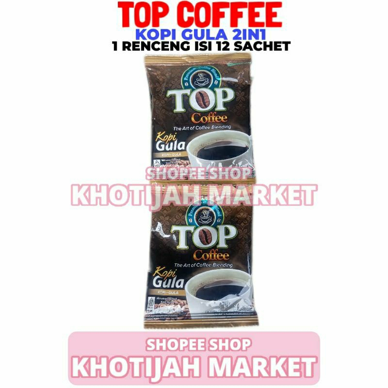 

Top Coffee Kopi + Gula 1 Renceng Isi 12 Sachet 25 Gram