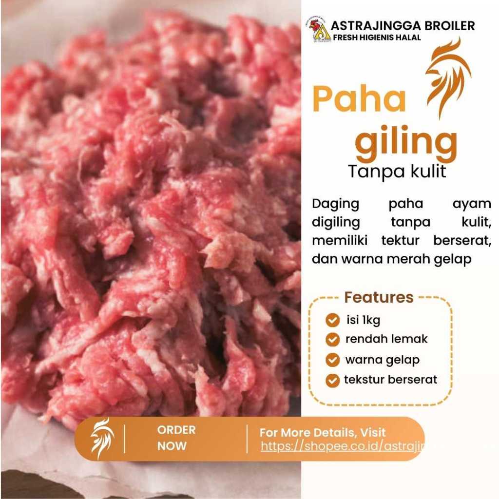 

Daging ayam giling paha tanpa kulit 1Kg astrajingga broiler