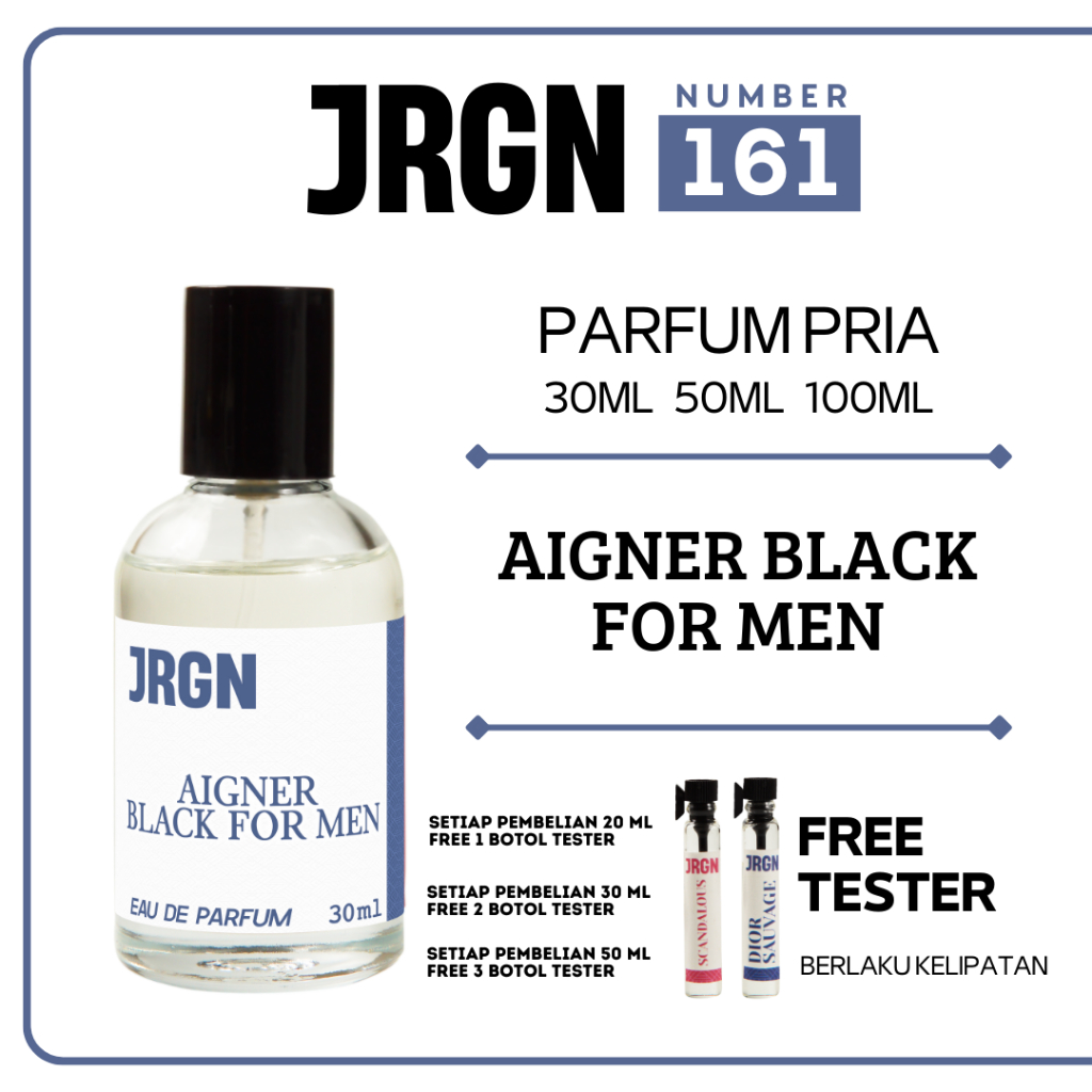 JRGN PARFUME NO 161 AIGNER BL4CK FOR MEN Parfum Pria Tahan Lama EAU DE PARFUM 30ml 50ml 100ml FREE T