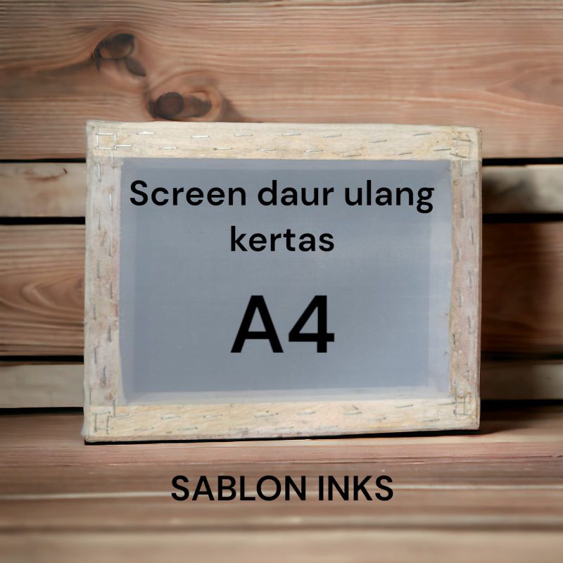 

Frame screen cetakan daur ulang kertas atau bubur kertas A4