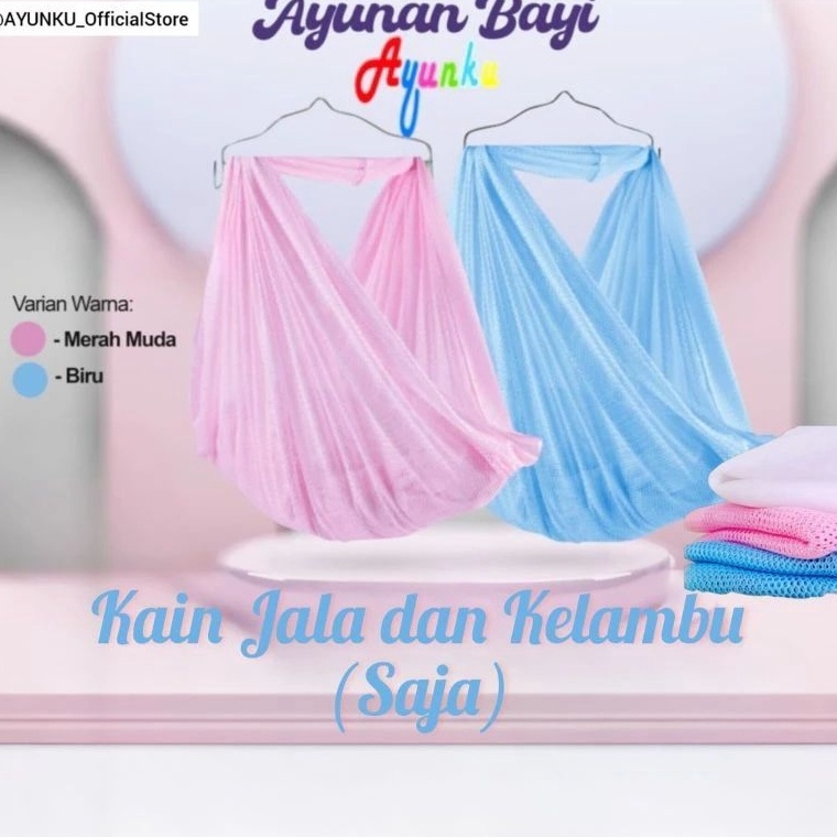 Bagus Dipakai Kain Ayunan Bayi dan Kelambu Saja Merk AYUNKU