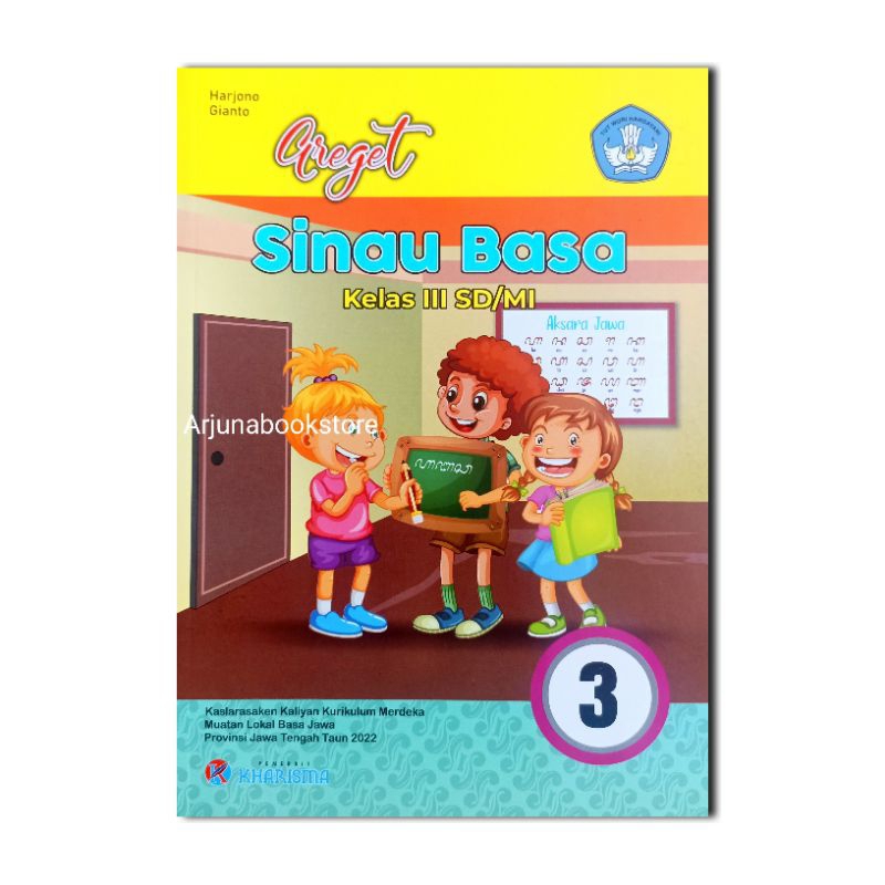 BUKU GREGET SINAU BASA JAWA KELAS 3 SD/MI KURIKULUM MERDEKA