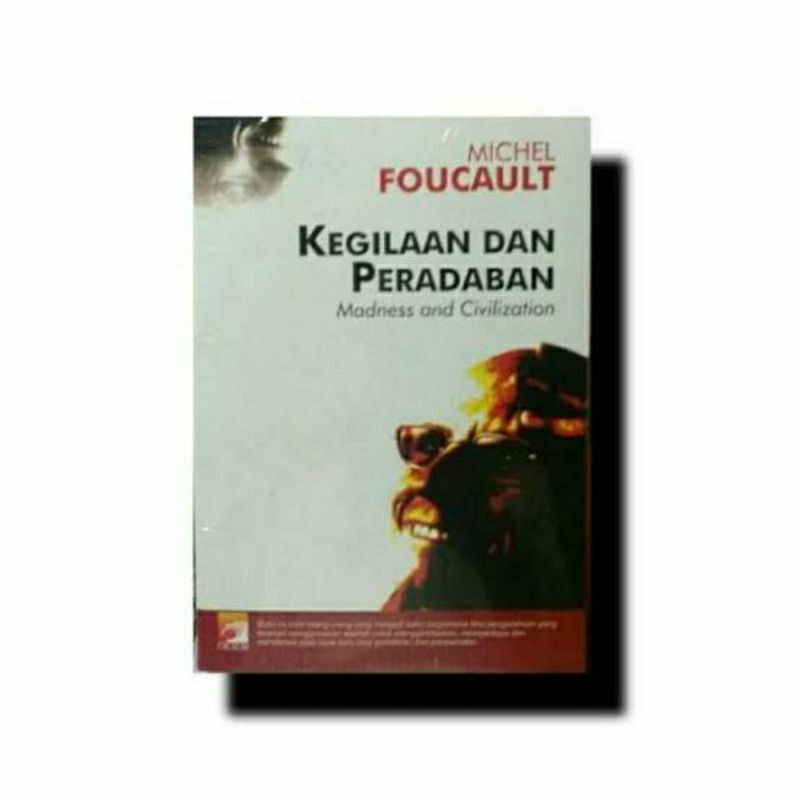 KEGILAAN DAN PERADABAN (michel focault)