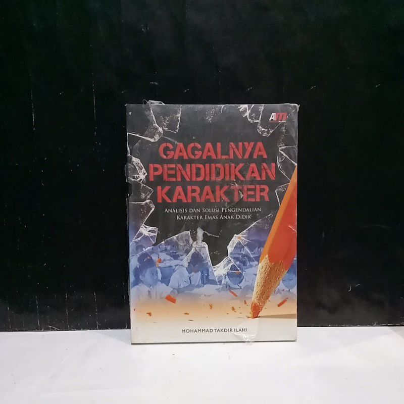 

Buku Gagalnya Pendidikan Karakter - Mohammad Takdir Ilahi