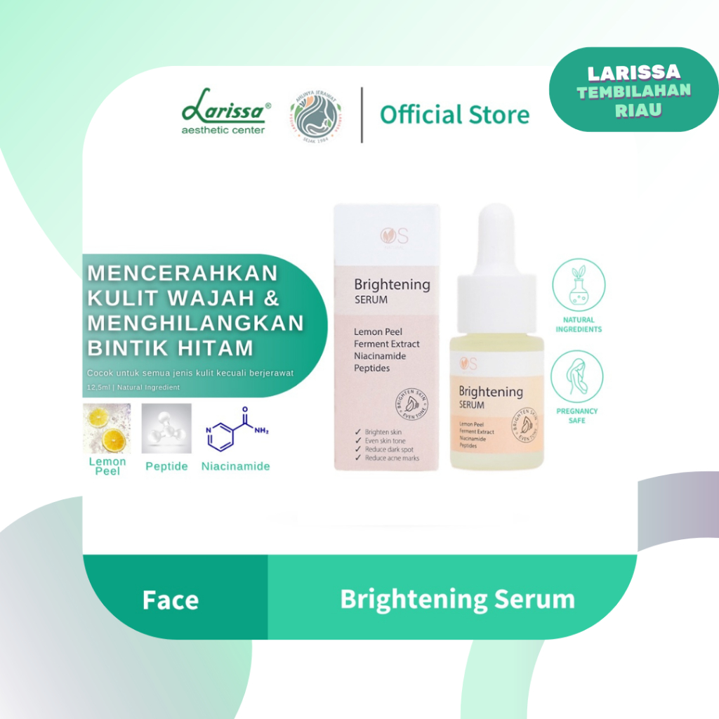 LARISSA BRIGHTENING SERUM - Serum Untuk Mencerahkan Kulit Wajah