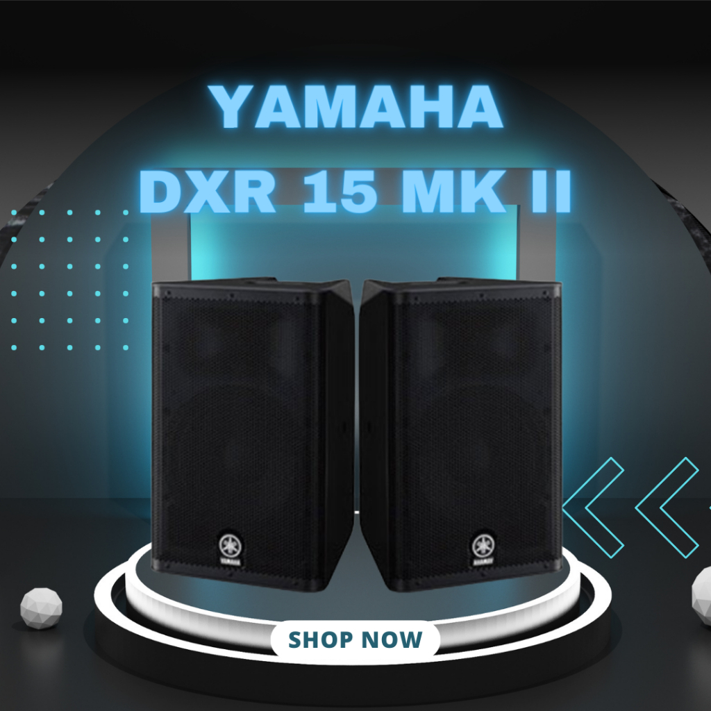 SPEAKER AKTIF YAMAHA DXR 15 MK II / DXR15MKII / DXR-15MKII 15 INCH GARANSI RESMI YAMAHA