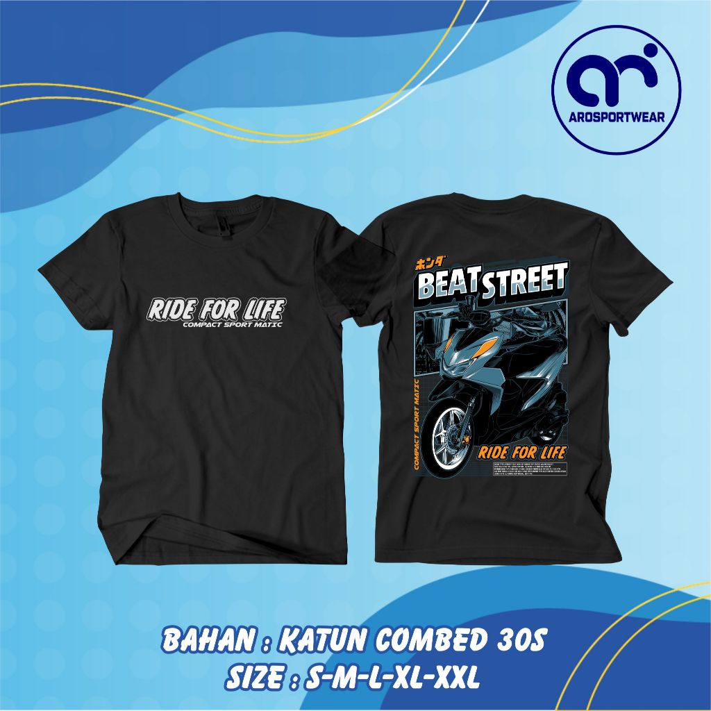 KAOS MOTOR HONDA BEAT STREET RIDE FOR LIFE Bahan Premium Murah Bisa COD