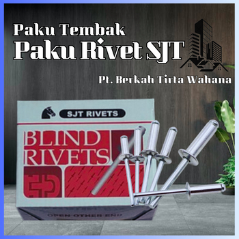 PAKU TEMBAK / PAKU RIVET / BLIND RIVETS SJT