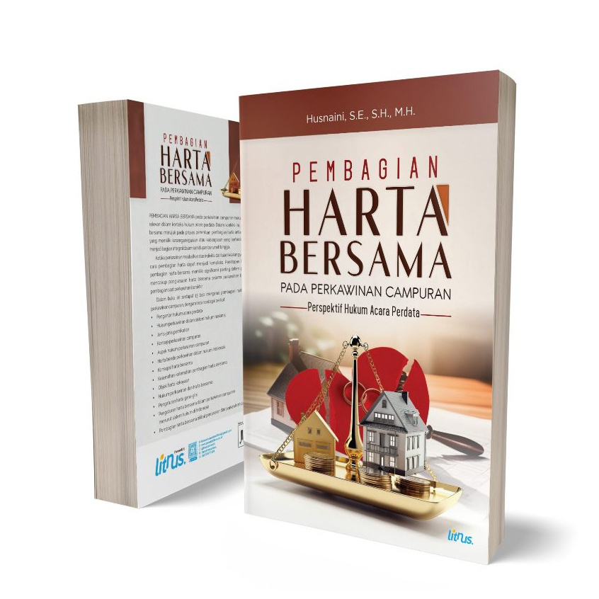 Pembagian Harta Bersama Pada Perkawinan Campuran (Perspektif Hukum Acara Perdata) - Husnaini - LN
