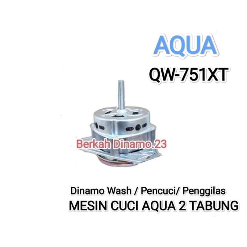 Dinamo Pencuci Mesin Cuci AQUA QW-751XT Mesin Dinamo Wash / Penggilas Aqua Qw 751xt