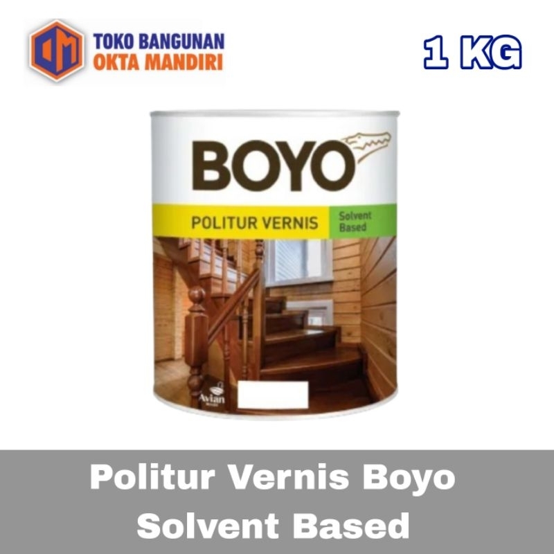 OKM - Politur vernis Boyo 1kg minyak - politur kayu basic minyak - pelapis kayu - cat politur avian