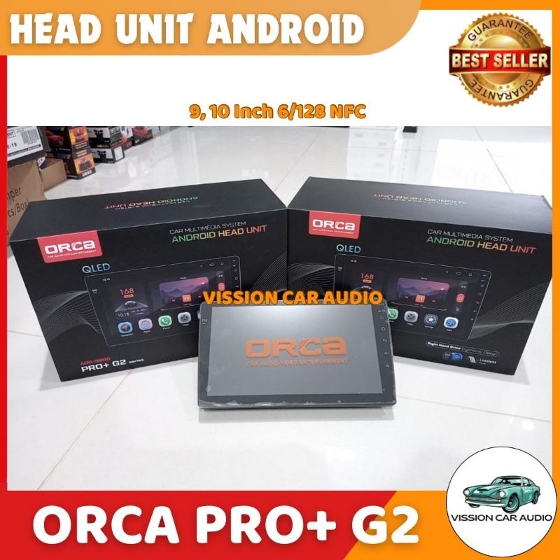 HEAD UNIT ANDROID ORCA ADR-9988 PRO+G2 SERIES 7INCH, 9INCH & 10INCH