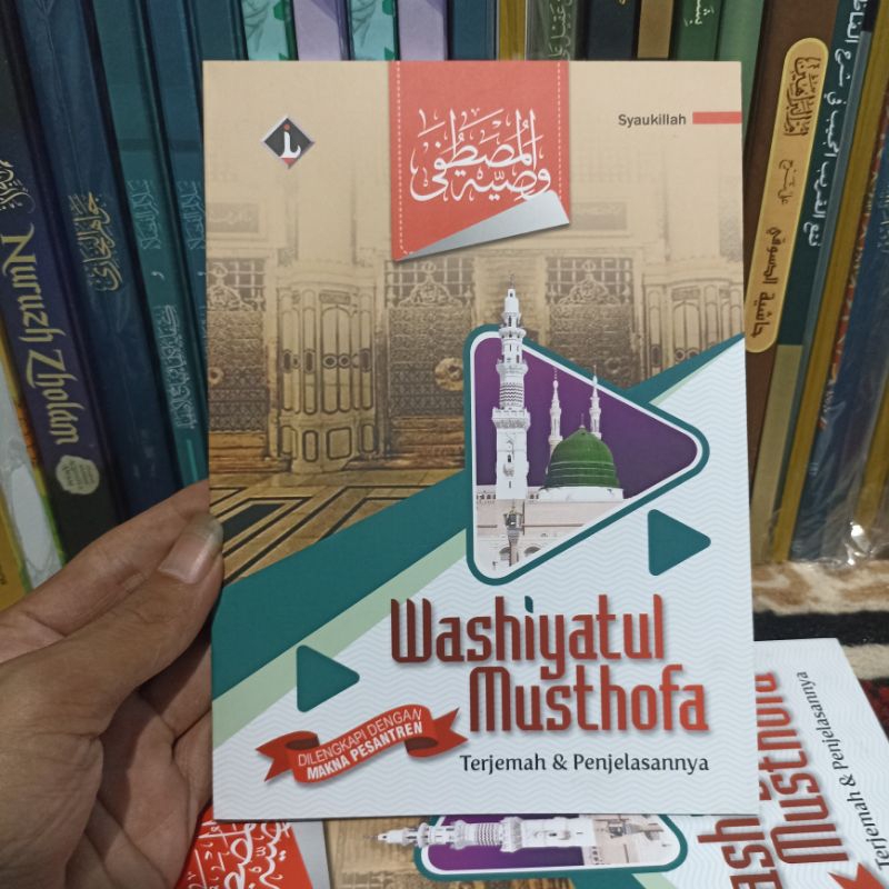 

terjemah washiyatul musthofa disertai makna pesantren dan penjelasannya