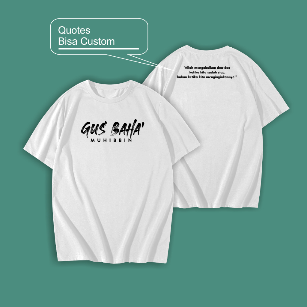 Kaos Gus baha Custom Quotes - GUS BAHA' - Bisa Reques