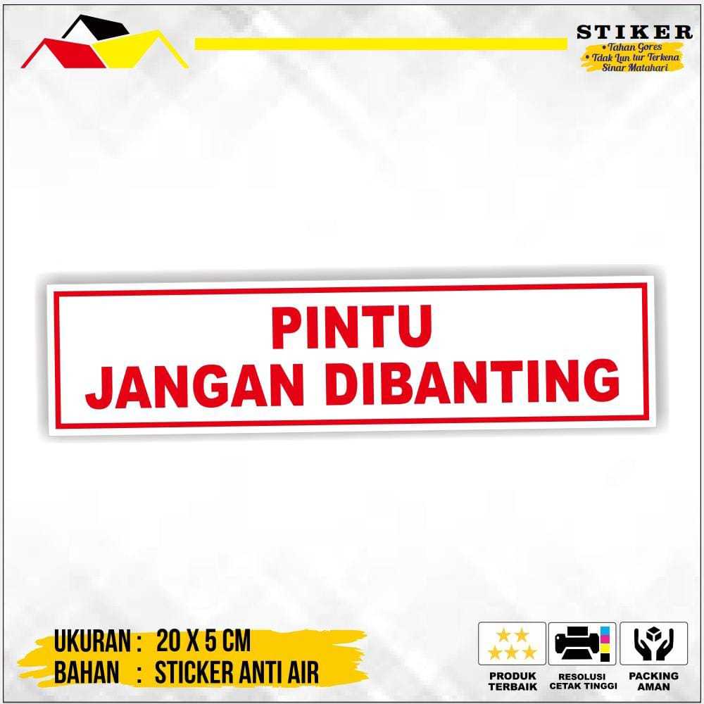 

STIKER PINTU JANGAN DIBANTING