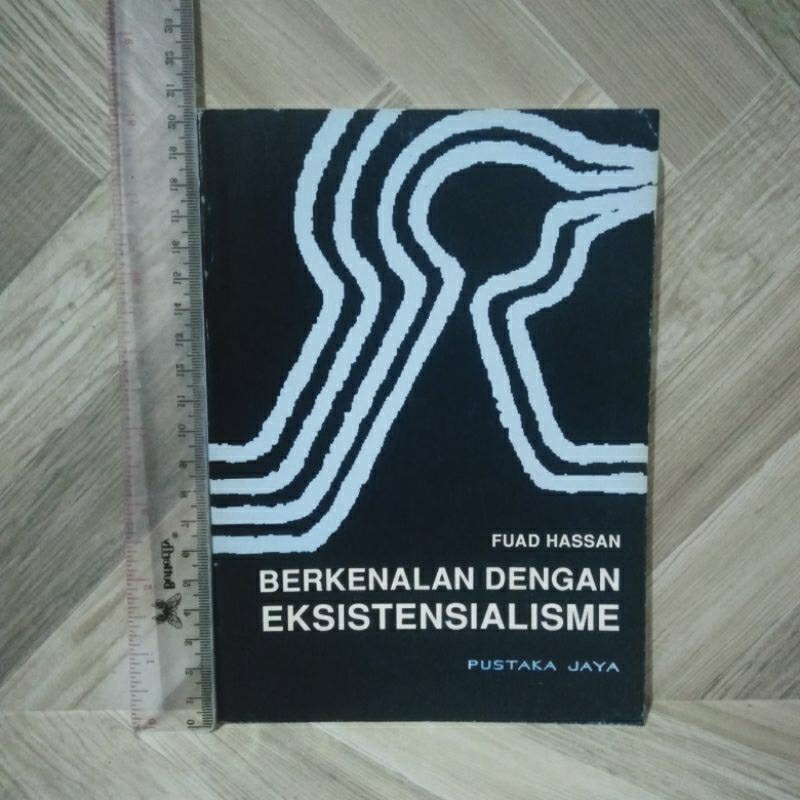 Berkenalan Dengan Eksistensialisme By Fuad Hassan