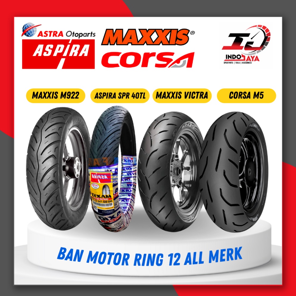 Terbaik BAN LUAR MAXXIS RING 12  1912  119  117  127  137  118  VICTRA  M922R  M922F  MAXIO SPR 4TL 