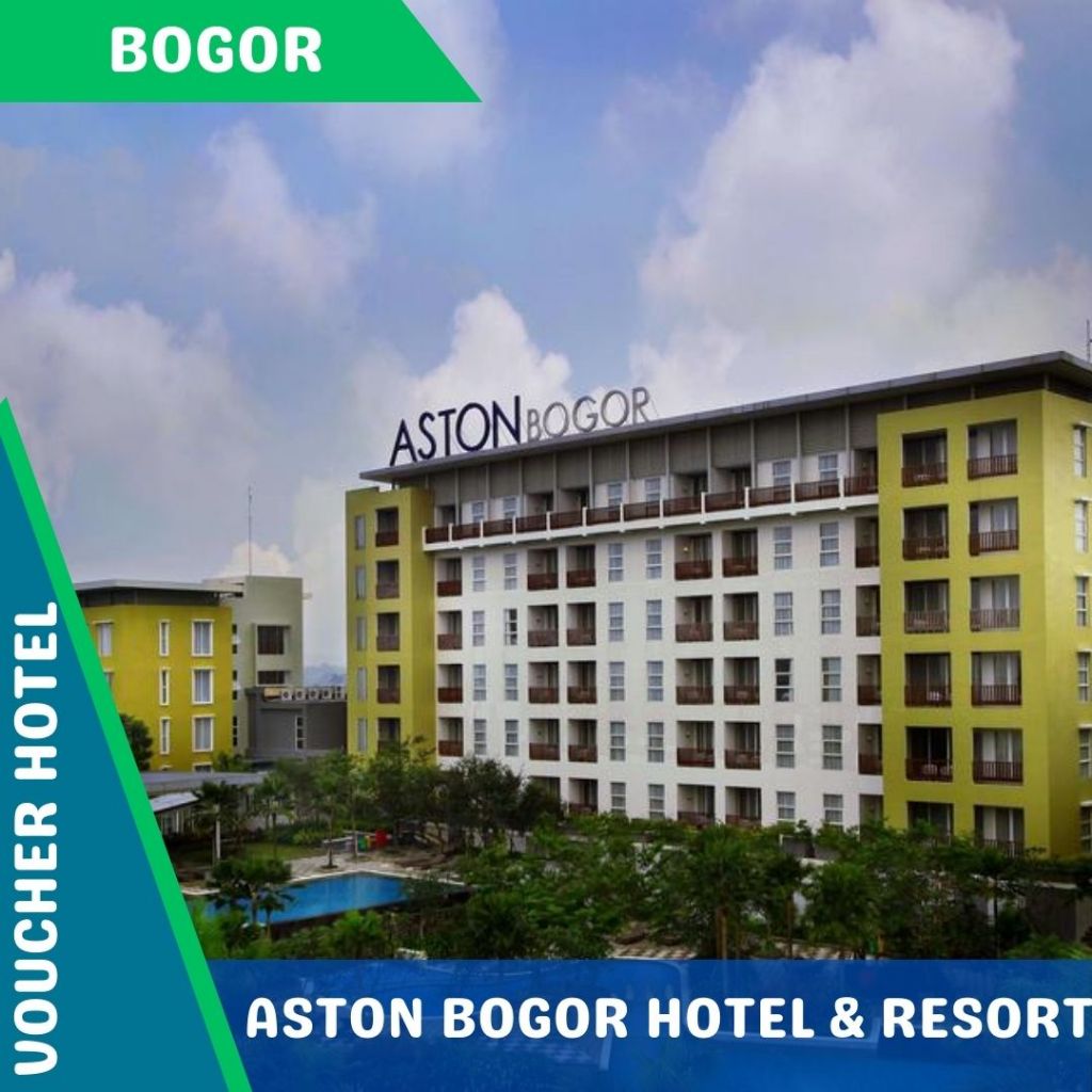 Voucher Hotel Aston Bogor Hotel& Resort (PROMO)