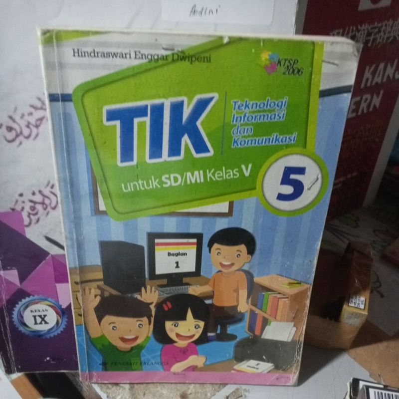 BUKU TIK/ TEKNOLOGI INFORMASI DAN KOMUNIKASI UNTUK SD KELAS 5/V PENERBIT ERLANGGA