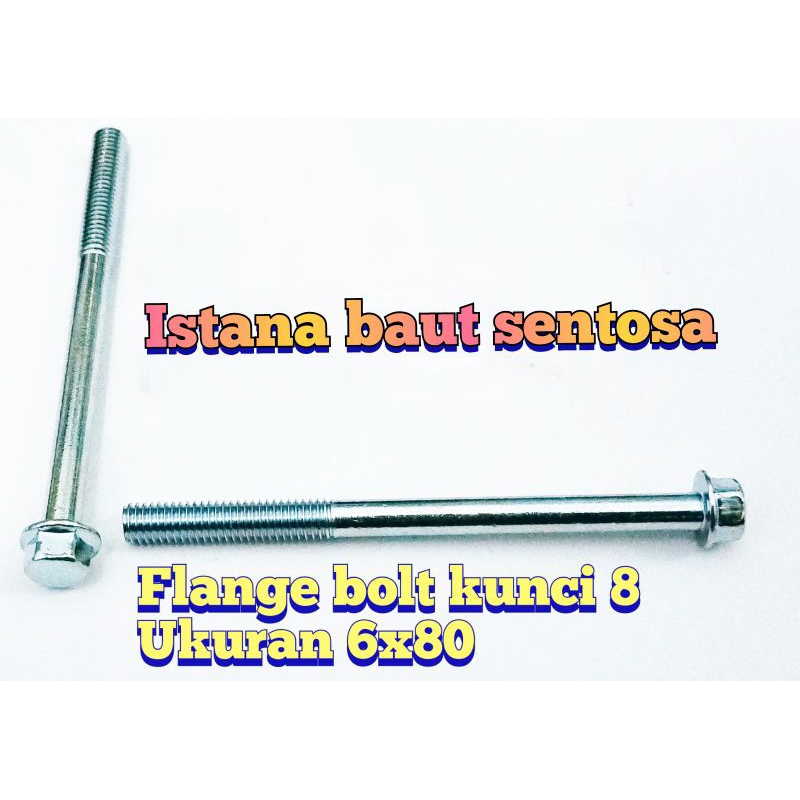 Flange bolt kunci 8 6x80