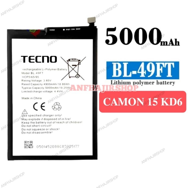 BATRE BATERAI TECNO CAMON 15 KD6  BL-49FT BATRAI BATTERY CAMON15 SPARK15 AIR BL49FT BL 49 BL 49 FT O