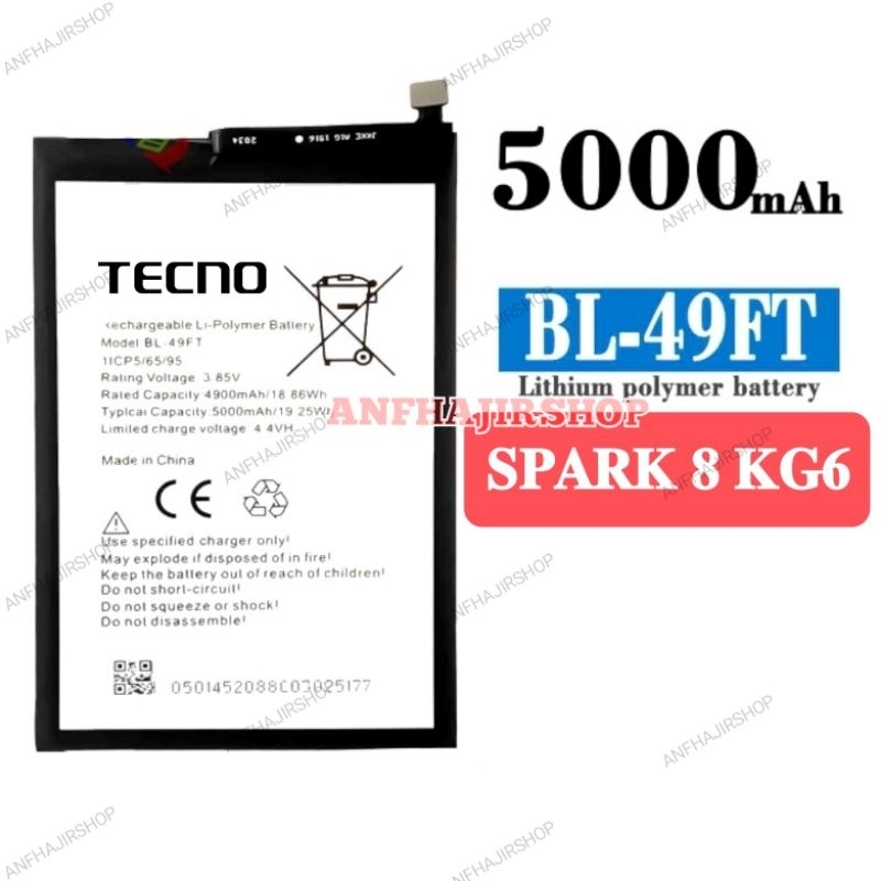 BATRE BATERAI TECNO SPARK 8 KG6 BL-49FT BATRAI BATTERY TECNO SPARK8 KG6 BL49FT BL 49FT ORIGINAL (500