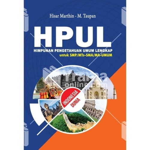 Buku HPUL: Himpunan Pengetahuan Umum Lengkap Indonesia-Dunia (untuk SMP, SMA, Umum)