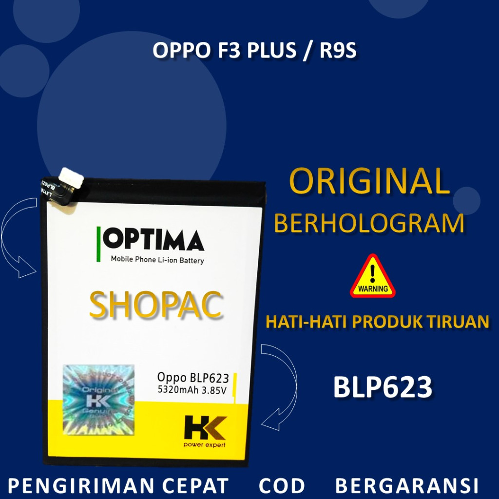 BATERAI OPPO F3 Plus / R9S BLP623 BLP 623 HK OPTIMA