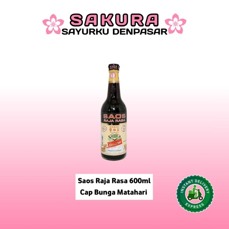 

Saos RajaRasa Cap Bunga Matahari 600ml - SAKURA