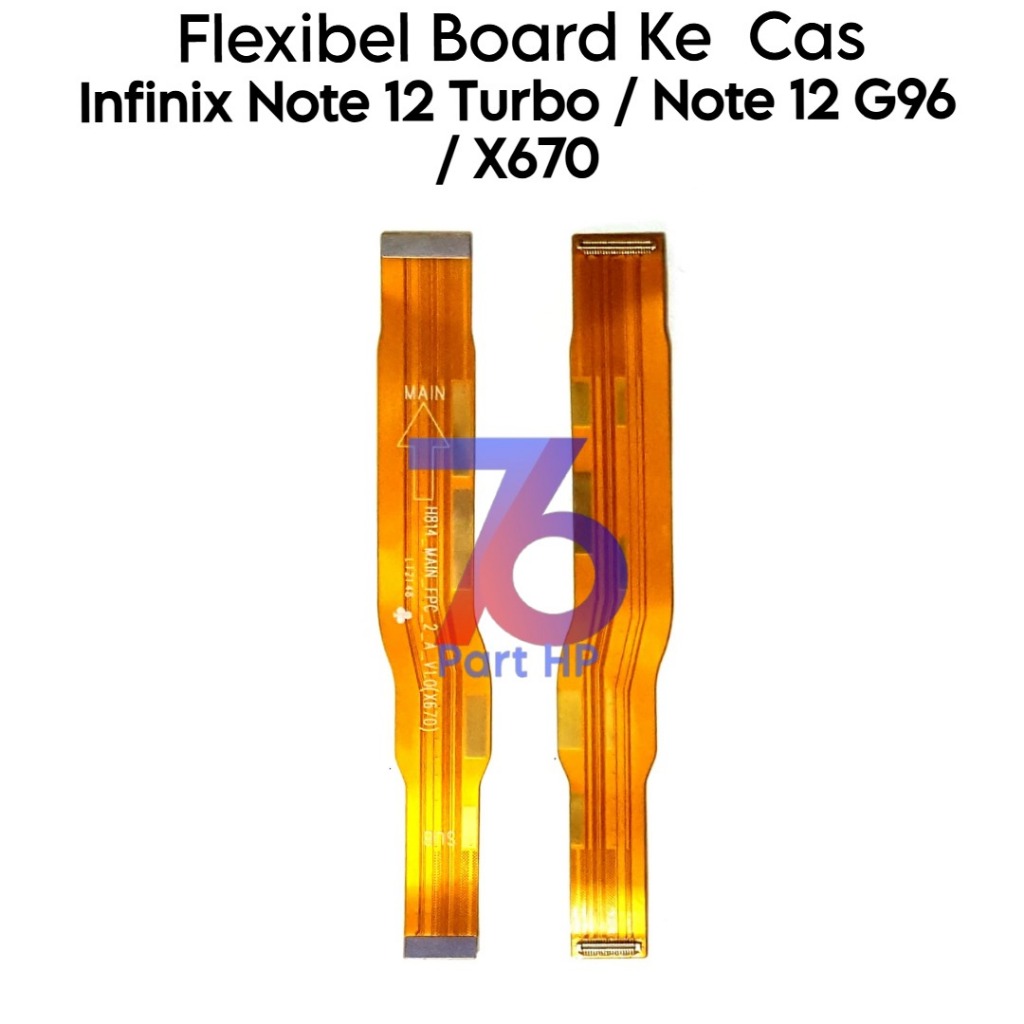 Flexible  Board ke Cas Infinix Note 12 Turbo / Note 12 G96 / X670 / 23049RAD8C / X670 - Fleksibel Fl