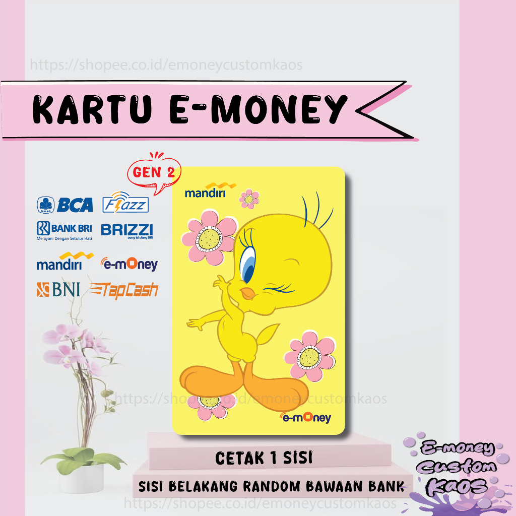 KARTU EMONEY ANIME TWEETY LOONEY TUNES MANDIRI FLAZZ BCA BNI TAPCASH BRIZZI BRI E MONEY - 1 SISI